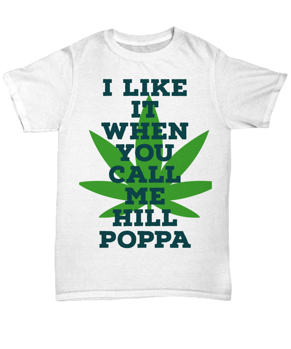 weed humor, west coast humor, hill humor, tshirt